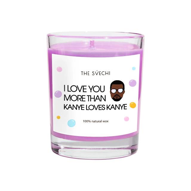 I love you more than Kanye
